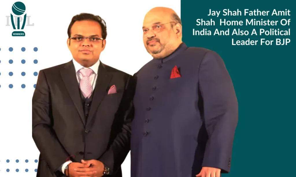 Jay Shah Father Amit Shah