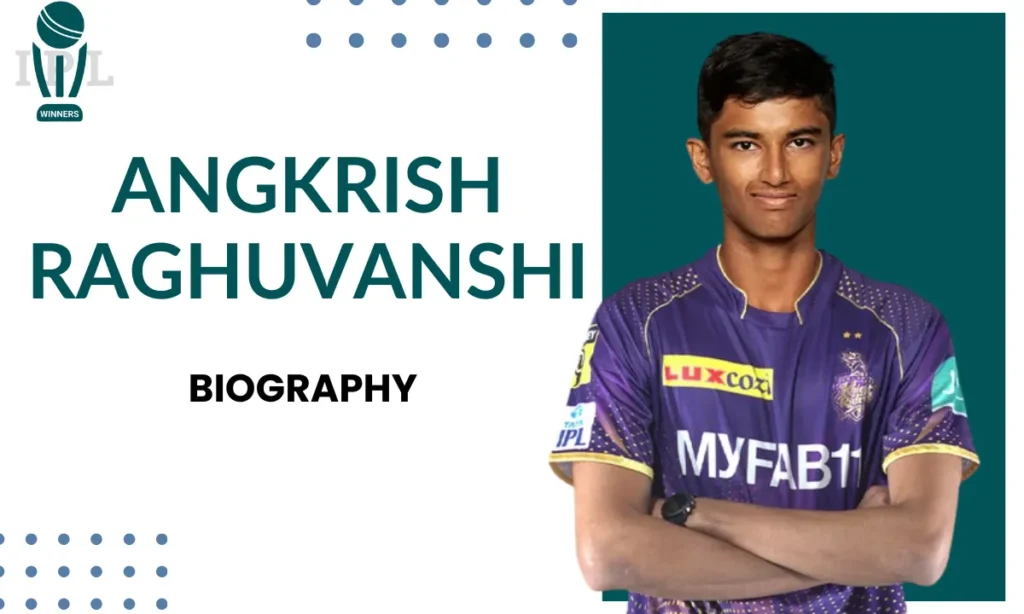 Angkrish Raghuvanshi Biography