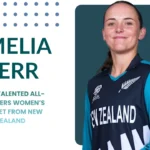 Amelia Kerr, Age, Husband, Records, Cricket Career - Biography