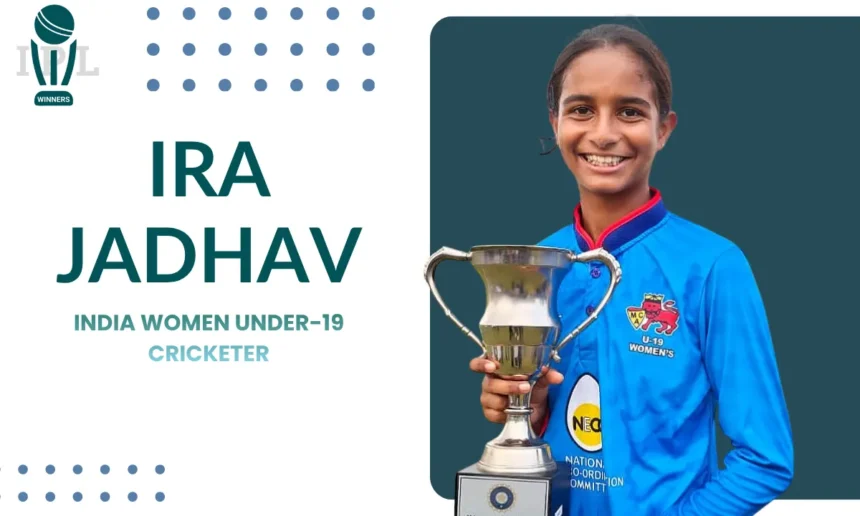 Ira Jadhav Age, Biography, Cricket Career, and More