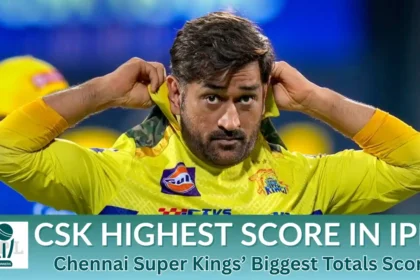 CSK Highest Score in IPL