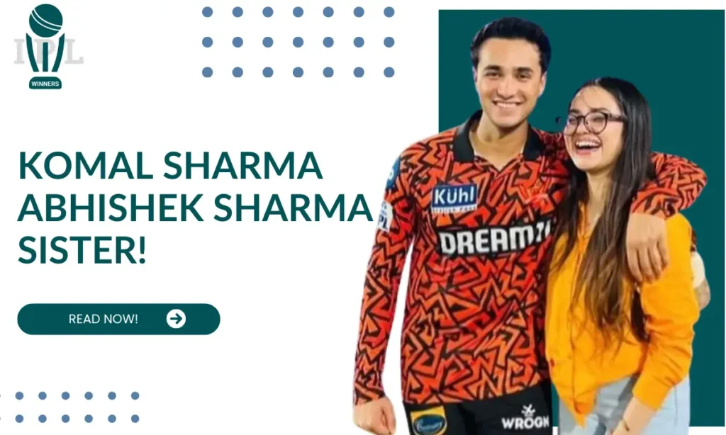 Komal Sharma Abhishek Sharma Sister