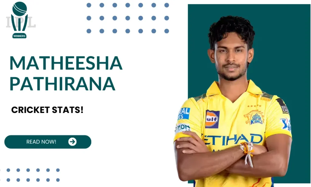 Matheesha Pathirana Stats